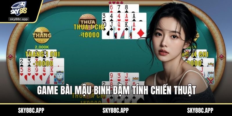 Game bài Mậu binh đậm tính chiến thuật