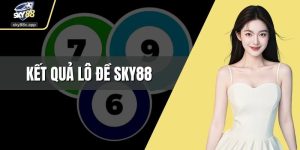 Kết quả lô đề Sky88